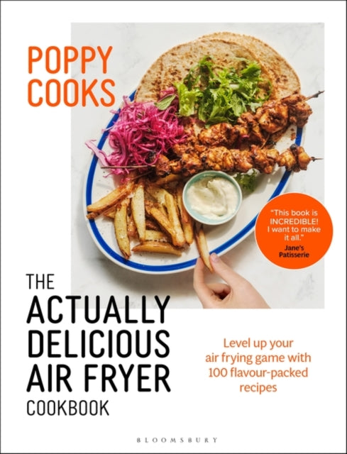 Poppy Cooks: The Actually Delicious Air Fryer Cookbook: THE SUNDAY TIMES BESTSELLER-9781526664105