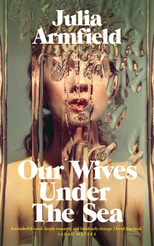 Our Wives Under The Sea-9781529017236