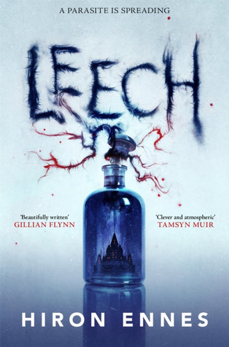 Leech : Creepy, unputdownable Gothic horror-9781529073621
