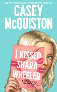 I Kissed Shara Wheeler-9781529099423