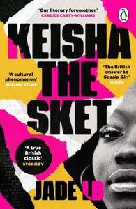 Keisha The Sket : Keisha the Sket: 'A true British classic.' Stormzy-9781529118926