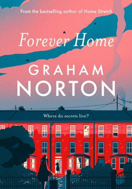 Forever Home : FROM THE SUNDAY TIMES BESTSELLING AUTHOR-9781529391398