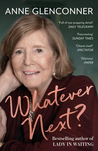 Whatever Next? : Lessons from an Unexpected Life-9781529397352