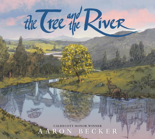 The Tree and the River-9781529512946