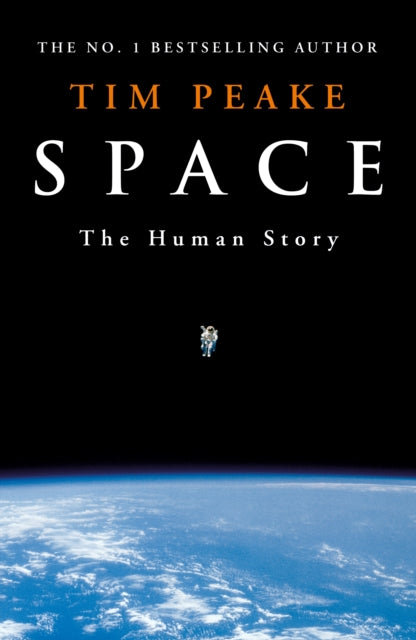 Space : A thrilling human history by Britain's beloved astronaut Tim Peake-9781529913507