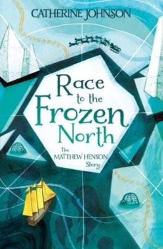 Race to the Frozen North : The Matthew Henson Story-9781781128404