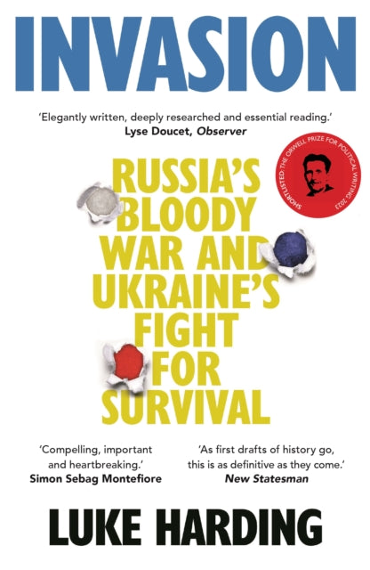 Invasion : Russia's Bloody War and Ukraine's Fight for Survival-9781783352777