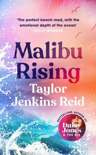 Malibu Rising : The new novel from the bestselling author of Daisy Jones & The Six-9781786331526