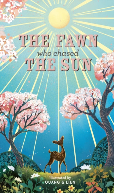 The Fawn Who Chased the Sun-9781787410787