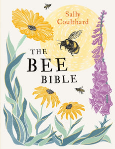 The Bee Bible : 50 Ways to Keep Bees Buzzing-9781800249950