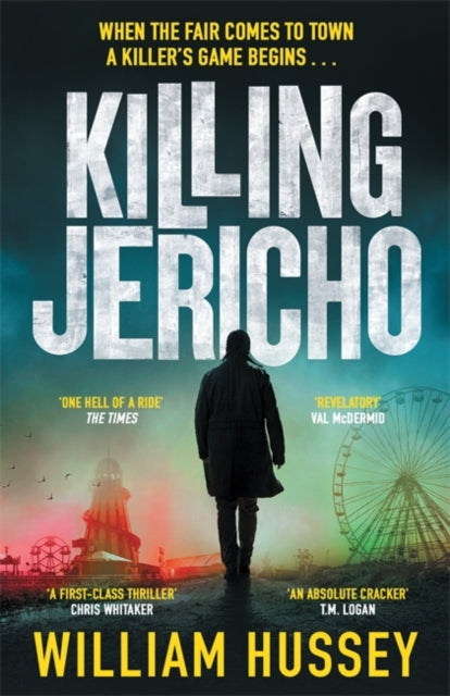 Killing Jericho : The helter-skelter 2023 crime thriller like no other-9781804181188