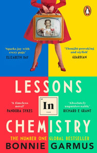 Lessons in Chemistry : The No. 1 Sunday Times bestseller and BBC Between the Covers Book Club pick-9781804990926