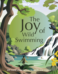 Lonely Planet The Joy of Wild Swimming-9781837580606
