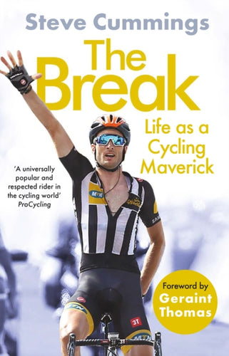 The Break : Life as a Cycling Maverick-9781838953935
