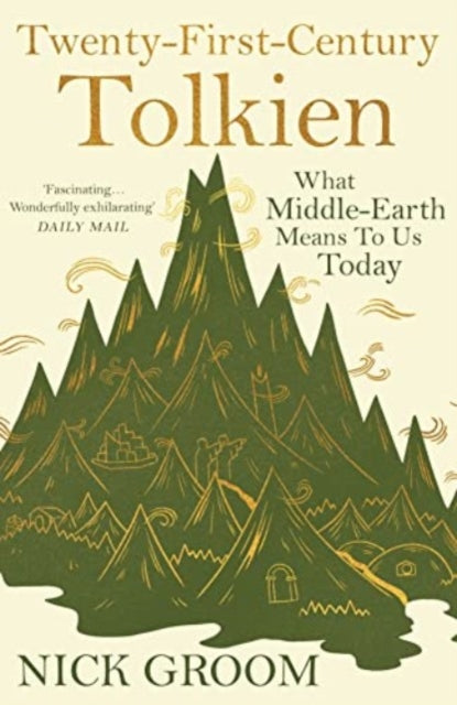 Twenty-First-Century Tolkien : What Middle-Earth Means To Us Today-9781838957001