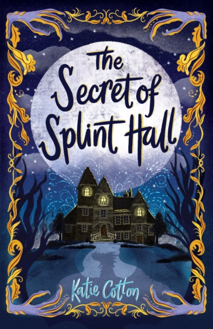 The Secret of Splint Hall-9781839131967