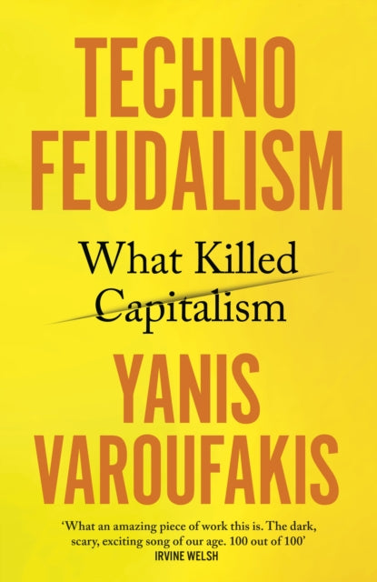 Technofeudalism : What Killed Capitalism-9781847927279