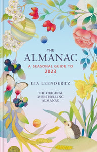 The Almanac: A Seasonal Guide to 2023-9781856754637