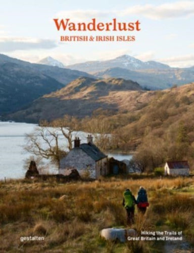 Wanderlust British & Irish Isles : Hiking the Trails of the Great Britain and Ireland-9783967041033
